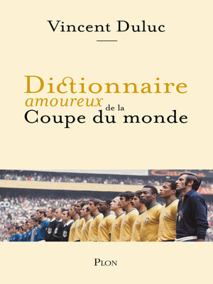 cover image of Dictionnaire amoureux de la Coupe du Monde